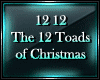 12 Toad of Christmas