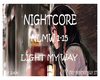 Nightcore Light My Way