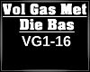 Vol Gas Met Die Bas