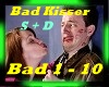|BB| Bad Kisser S+D 2019