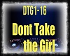 Don't Take The Girl