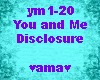 You & Me, disclosure