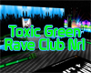 Toxic Rave Club Nr1