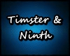 Timster & Ninth
