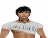 Her Daddy T,shirt~grey