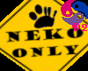 Neko Only Sign
