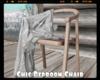 *Chic Bedroom Chair