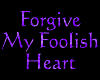 [MX] Forgive this fool