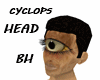 CYCLOPS HEAD BH