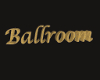 SD Ballroom Sign