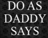 Poster Do what Daddy say