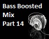 Bass Boosted - Part14