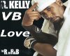 VB Of Love R-KELLY Sound