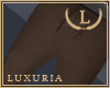 | L | Luxuria Pants v9