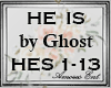 ae~ HE IS ~ Ghost: Live