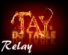 Tay's DJ Table