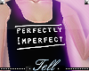 [LD] Perfectly Imperfect