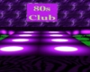 80s Club NEW