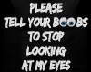 ~V~ Boob Watcher T shirt