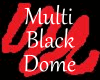 Multi Black Dome FX