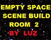 SPACE SCENE BUILD ROOM
