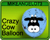 Crazy Cow Blue Balloon 