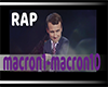 Macron RAP VersionLongue