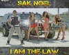 Sak Noel, I am the Law 1