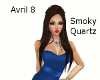 Avril 8 - Smoky Quartz