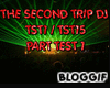 The Second Trip PART 1