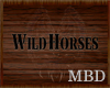 [MBD] Wild Horses Sign