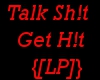 {[LP]} Talk Sh!t Get H!t