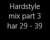 hardstyle mix 18 part 3