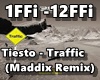 Tiesto - Traffic  Remix
