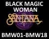 BLACK MAGIC WOMAN