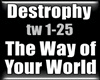 Destrophy The Way of You