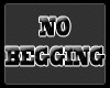 NO BEGGING Signage