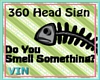 [VIN]  360 Fishy Sign