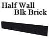 Half Wall Blk Brick