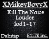 Kill The Noise - Louder