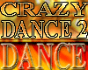 CRAZY DANCE SP2
