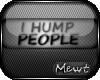 Ⓜ I Hump People