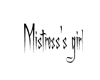 Mistress's girl