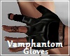 Vamphantom Gloves