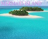 MERMAID ISLAND