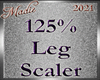 !b Leg Scaler 125% M/F