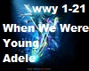 When We Were Young Adele