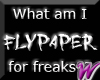 Flypaper for freaks -stk