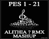 ALITHIA ? RMX MASH UP !!