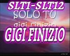 Solo Tu Gigi Finizio